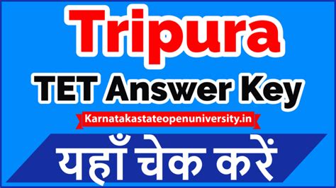 Tripura Tet Answer Key Soon Trbt Tet Exam Solution Key Raise