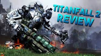 Titanfall 2 Pre Launch Review Youtube