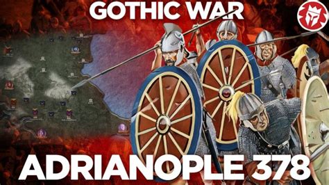 Military Battle Of Adrianople 378 Roman Gothic War Documentary