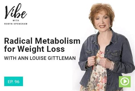 Ep96 Radical Metabolism For Weight Loss With Ann Louise Gittleman