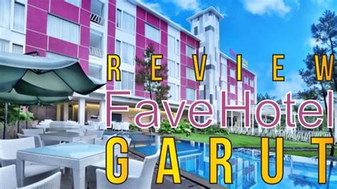 Review Fave Hotel Garut Youtube
