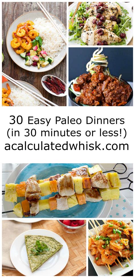 30 Easy Paleo Dinners In 30 Minutes Or Less A Calculated Whisk