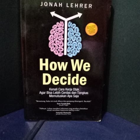 Jual How We Decide By Jonah Lehrer Di Lapak Dewicahaya Simanullang
