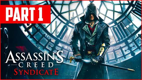 Assassin S Creed Syndicate Gameplay Walkthrough Part 1 Assassin S