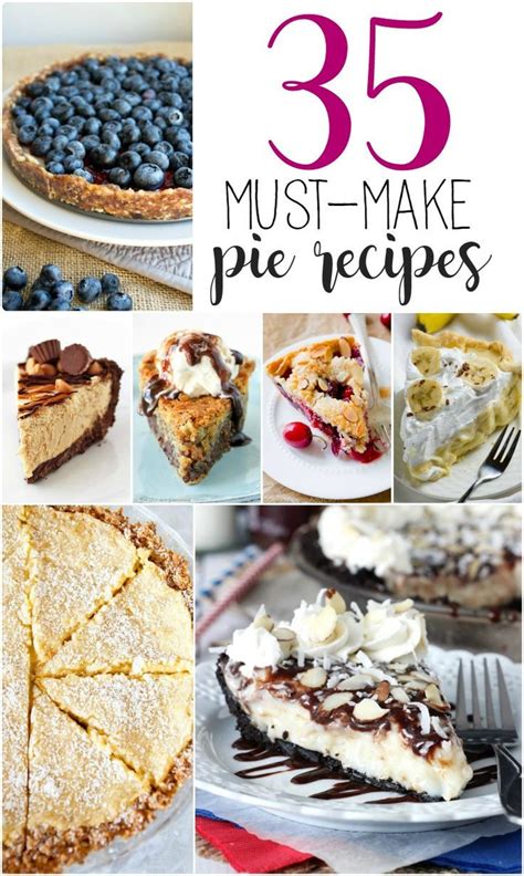 35 Pie Recipes You Need To Make For Pi Day Dessert Pie Recipes
