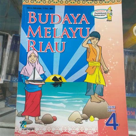 Rpp budaya melayu riau kelas 3. Soal Kebudayaan Melayu Kepulauan Riau Kelas 6 Seme ...