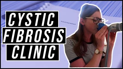 Day In The Life Cystic Fibrosis Clinic Youtube