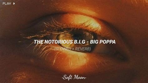 The Notorious Big Big Poppa Slowed Reverb Youtube