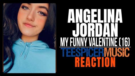 Angelina Jordan My Funny Valentine Insta Feb 14 2022 Reaction Youtube