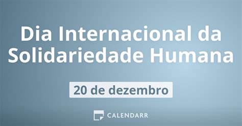 Dia Internacional Da Solidariedade Humana 20 De Dezembro Calendarr