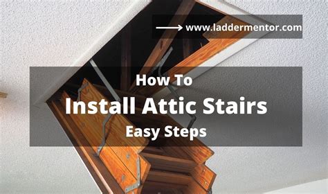 How To Install Attic Ladder Easy Steps