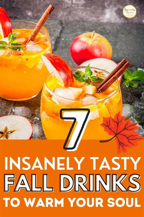 7 Fabulous Fall Drinks You Won T Want To Miss Fall Drink Recipes Fall Drinks Alcohol Drink