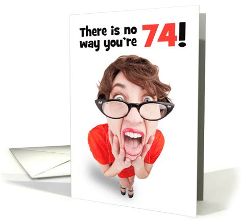 Happy 74th Birthday Funny Shocked Woman Humor Card 1596222