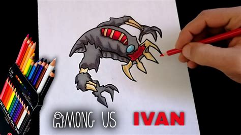 Como Dibujar A Ivan De Among Us Rey Impostor How To Draw Ivan