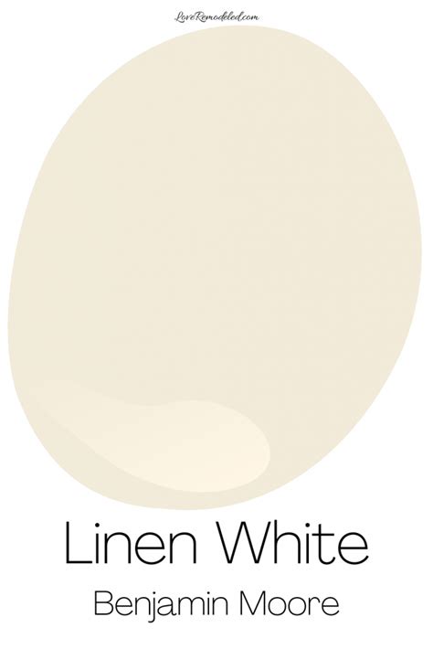 Linen White A Creamy White By Benjamin Moore Love Remodeled