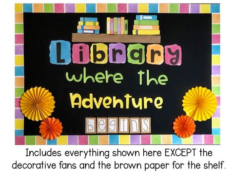 Library Bulletin Board Library Where The Adventure Begins School
