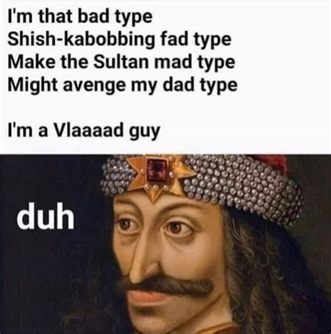 Vlad The Impaler Meme By Salemdemis Memedroid
