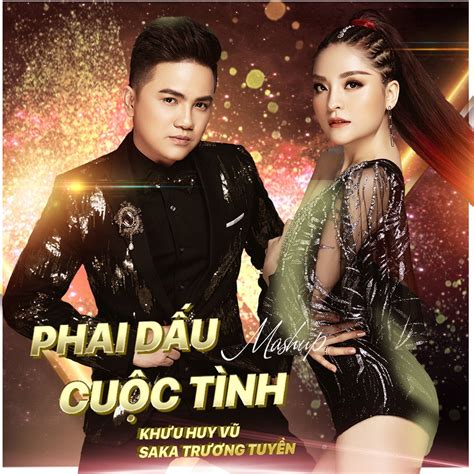 ‎mashup Phai Dấu Cuộc Tình Feat Saka Trương Tuyền Single Album