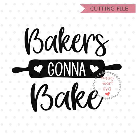 bakers gonna bake svg kitchen svg dxf png instant download etsy