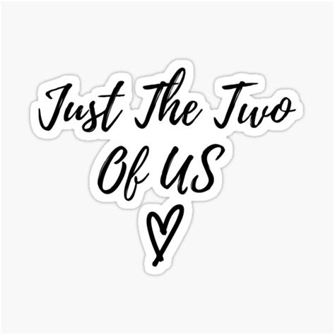 Just The Two Of Us ️ Sticker For Sale By Hanokah Redbubble