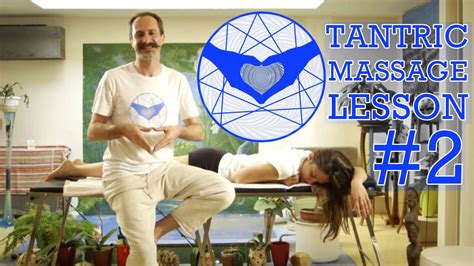 Tantric Massage How To Have Fun Youtube