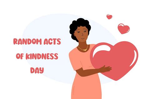 Random Acts Of Kindness Day Greeting Card Vector Illustration Of Smiling Woman Holding Big
