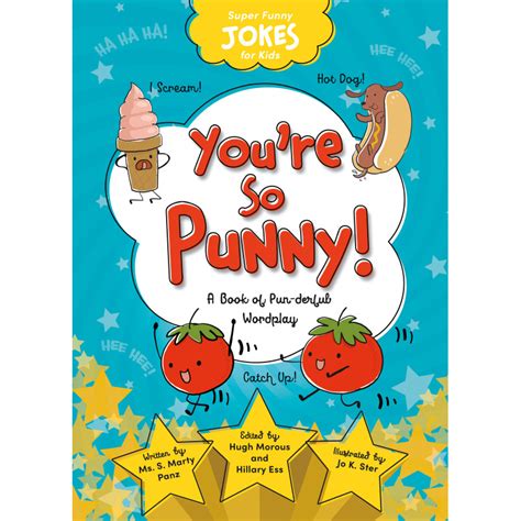 Super Funny Jokes For Kids Youre So Punny Sequoia Kids Media