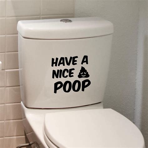Have A Nice Poop Toilet Sticker Bathroom Stickers 38k Vinyl Graphics