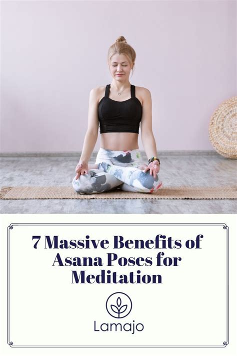 7 Massive Benefits Of Asana Poses For Meditation Lamajo Wellness