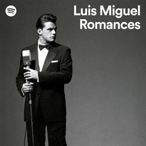 Luis Miguel Romances Spotify Playlist