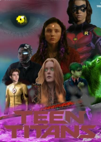 The Teen Titans Fan Casting On Mycast
