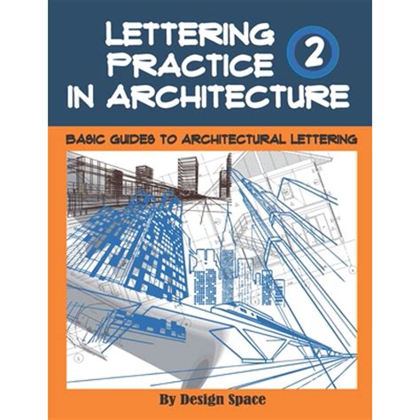 Lettering Practice In Architecture Basic Guides To Architectural