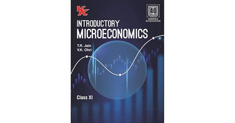 Introductory Microeconomics Class 11 Cbse By Tr Jain And Vk Ohri