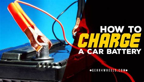 How To Charge A Car Battery Step By Step