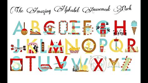 The Amazing Alphabet Amusement Park Youtube