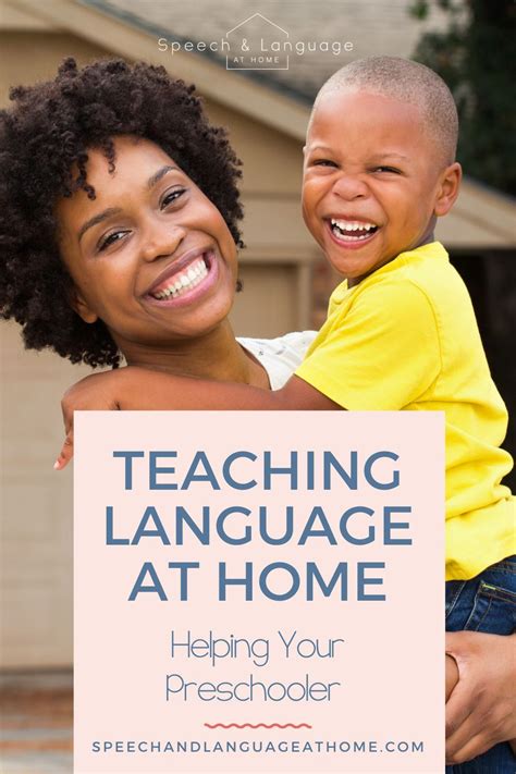 How To Teach Language To Your Preschooler At Home — Speech And Language