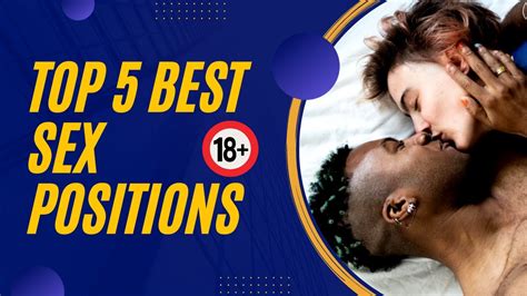 Top 5 Best Positions To Try For The Most Satisfying Sex Of Your Life