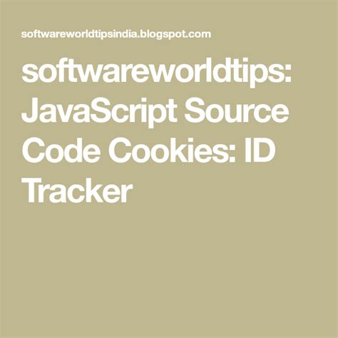 Softwareworldtips Javascript Source Code Cookies Id Tracker Source