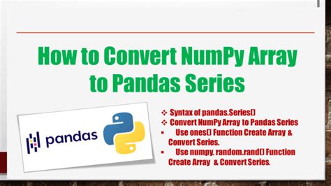 How To Convert Numpy Array To Pandas Series Spark By Examples