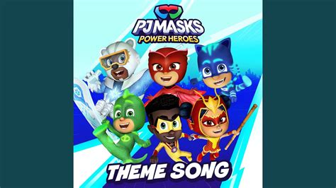 Pj Masks Power Heroes Theme Song Youtube