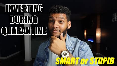 It cannot be considered an investment. Investing During Quarantine || Should you Invest Right Now ...