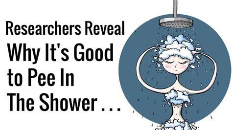 Okay So Maybe You Think Peeing In The Shower Is Disgusting But Hear Us Out Researchers Reveal