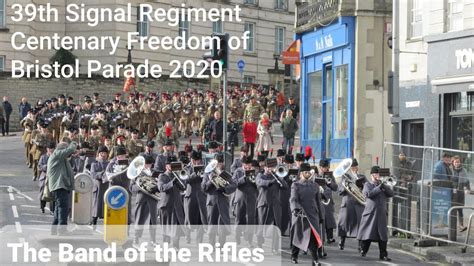 The Band Of The Rifles 39th Signal Regiment Centenary Freedom Of