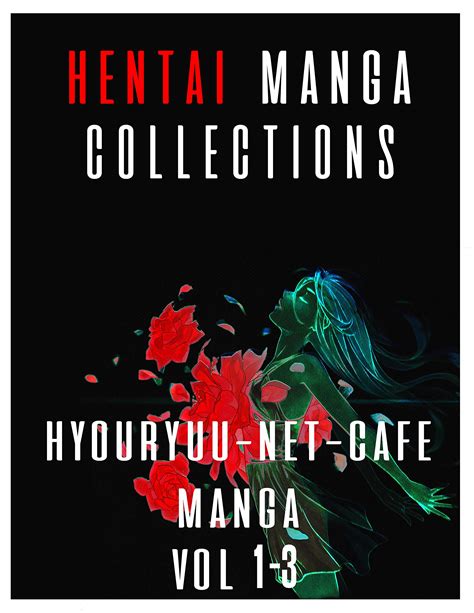 Hentai Manga Collections Hyouryuu Net Cafe Manga Vol 1 Seinen Adult Mature Action Mystery