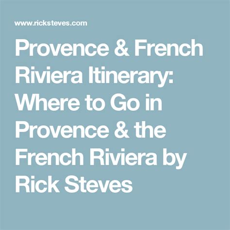Provence And French Riviera Itinerary Where To Go In Provence And The