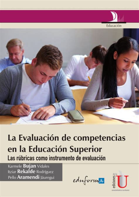 La Evaluación De Competencias En La Educación Superior Ediciones De