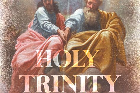 The Solemnity Of The Most Holy Trinity Year A Queen Of Apostles
