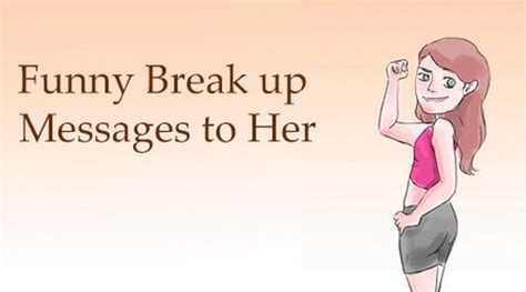 Breakup status quotes in english. Funny Break up Messages to Her