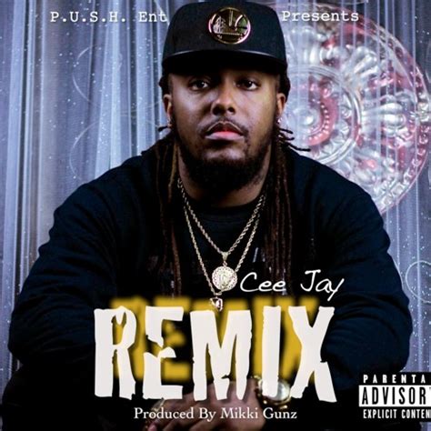 Stream Cee Jay Ceedieboo Remix By Push Ent Listen Online For Free