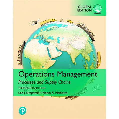 Operations Management Processes And Supply Chains 13th Edition Lee J
